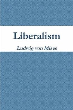 Liberalism - Ludwig von Mises