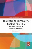 Festivals as Reparative Gender Politics (eBook, ePUB)