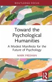 Toward the Psychological Humanities (eBook, PDF) Toward the Psychological Humanities (eBook, PDF)