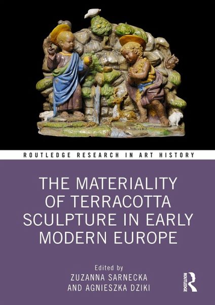 The Materiality of Terracotta Sculpture in Early Modern Europe (eBook, PDF)