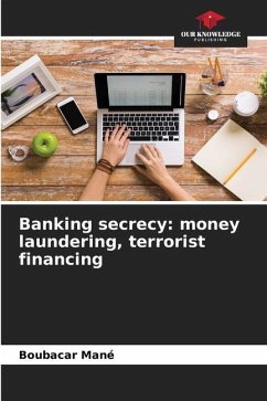 Banking secrecy: money laundering, terrorist financing - Mané, Boubacar
