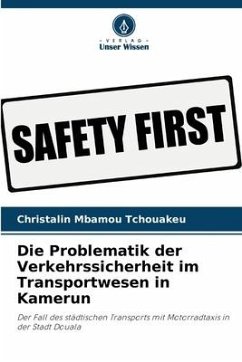 Die Problematik der Verkehrssicherheit im Transportwesen in Kamerun - Mbamou Tchouakeu, Christalin