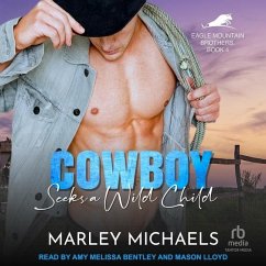 Cowboy Seeks a Wild Child - Michaels, Marley