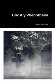 Ghostly Phenomena