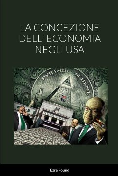 LA CONCEZIONE DELL' ECONOMIA NEGLI USA - Pound, Ezra