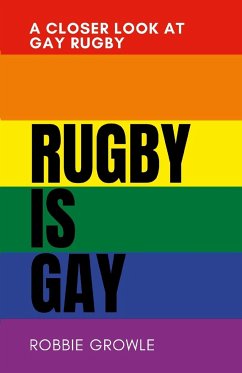Rugby is Gay - Growle, Robbie