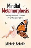 Mindful Metamorphosis