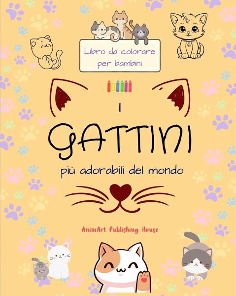 I gattini più adorabili del mondo - Libro da colorare per bambini