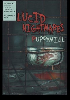 Lucid Nightmares: Puppy Mill - Cullen Bressack, James