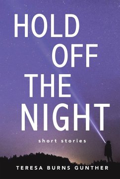 Hold Off the Night - Burns Gunther, Teresa