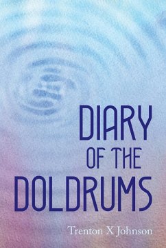 Diary of the Doldrums - Johnson, Trenton X