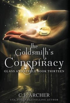 The Goldsmith's Conspiracy - Archer, C. J.