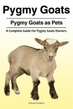 Pygmy Goats. Pygmy Goats as Pets - Dunbarn, Edward