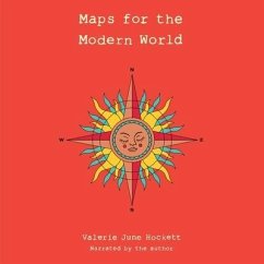 Maps for the Modern World - Hockett, Valerie June