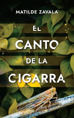 El canto de la cigarra - Zavala, Matilde