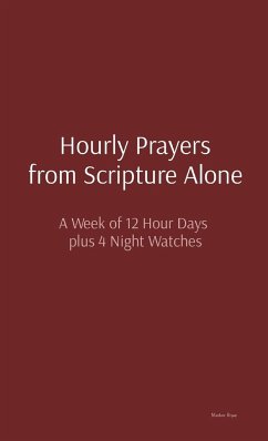 Hourly Prayers from Scripture Alone - Bryan, Matthew