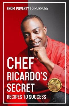 Chef Ricardo's Secret Recipes to Success - Ricardo, Chef