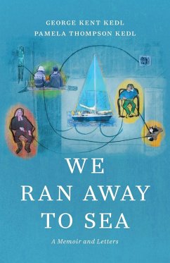 We Ran Away to Sea - Kedl, George Kent; Thompson Kedl, Pamela