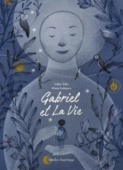 Gabriel Et La Vie - Tibo, Gilles