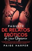 Paquete de relatos eróticos de sexo orgásmico