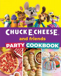 Chuck E. Cheese and Friends Party Cookbook - Chuck E Cheese