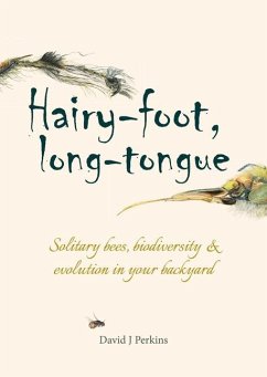 Hairy-foot, long-tongue - Perkins, David J.