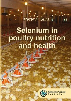 Selenium in Poultry Nutrition and Health - Surai, Peter F