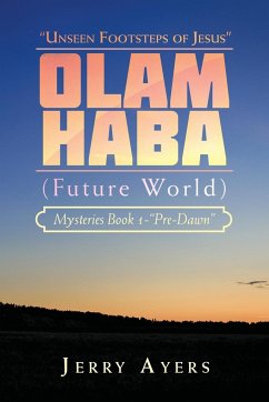 Olam Haba (Future World) Mysteries Book 1-&quote;Pre-Dawn&quote;