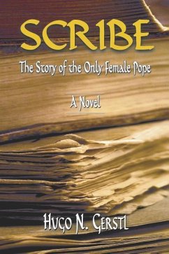 Scribe: The Story of the Only Female Pope - Gerstl, Hugo N.