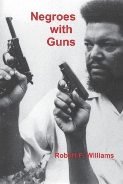 Negroes with Guns - Williams, Robert F.