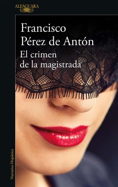 El Crimen de la Magistrada / The Magistrate's Crime - Pérez de Antón, Francisco