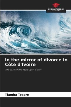 In the mirror of divorce in Côte d'Ivoire - Traore, Tiamba