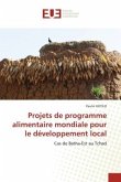 Projets de programme alimentaire mondiale pour le développement local