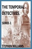 THE TEMPORAL DETECTIVES!