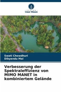 Verbesserung der Spektraleffizienz von MIMO MANET in kombiniertem Gelände - Chowdhuri, Swati;Mal, Dibyendu