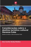 Considerações sobre o destino turístico cultural Havana-Cuba