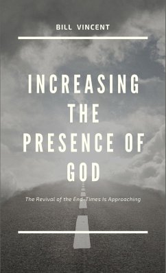 Increasing the Presence of God - Vincent, Bill