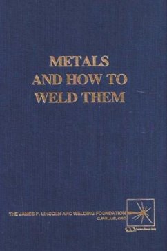 Metals and How To Weld Them - Jefferson, T. B.; Woods, Gorham