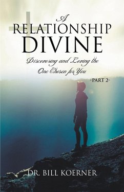 Discovering and Loving the One Chosen for You - Koerner, Bill