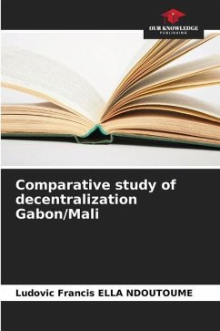 Comparative study of decentralization Gabon/Mali - Ella Ndoutoume, Ludovic Francis