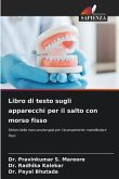 Libro di testo sugli apparecchi per il salto con morso fisso