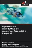 Il potenziale riproduttivo dei salmerini: fecondità e longevità