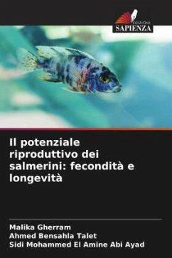 Il potenziale riproduttivo dei salmerini: fecondità e longevità - Gherram, Malika;Bensahla Talet, Ahmed;Abi Ayad, Sidi Mohammed El Amine Il potenziale riproduttivo dei salmerini: fecondità e longevità - Gherram, Malika;Bensahla Talet, Ahmed;Abi Ayad, Sidi Mohammed El Amine