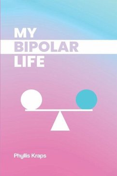 My Bipolar Life - Kraps, Phyllis