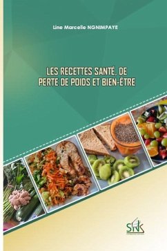 Les recettes santé, de perte de poids et bien-être - Ngnimpaye, Line Marcelle