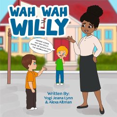 Wah Wah Willy - Yogi Jeana Lynn; Altman, Alexa