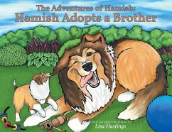 The Adventures of Hamish: Hamish Adopts a Brother - Hastings, Lisa
