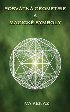 Posvátná geometrie a magické symboly - Kenaz, Iva