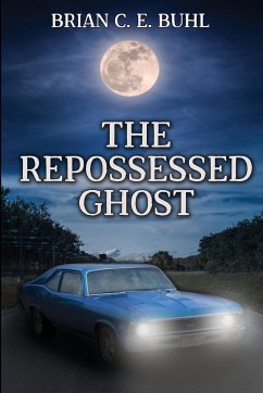 The Repossessed Ghost - Buhl, Brian C. E.
