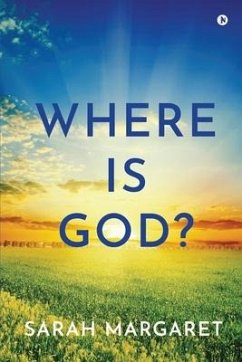 Where Is God? - Sarah Margaret